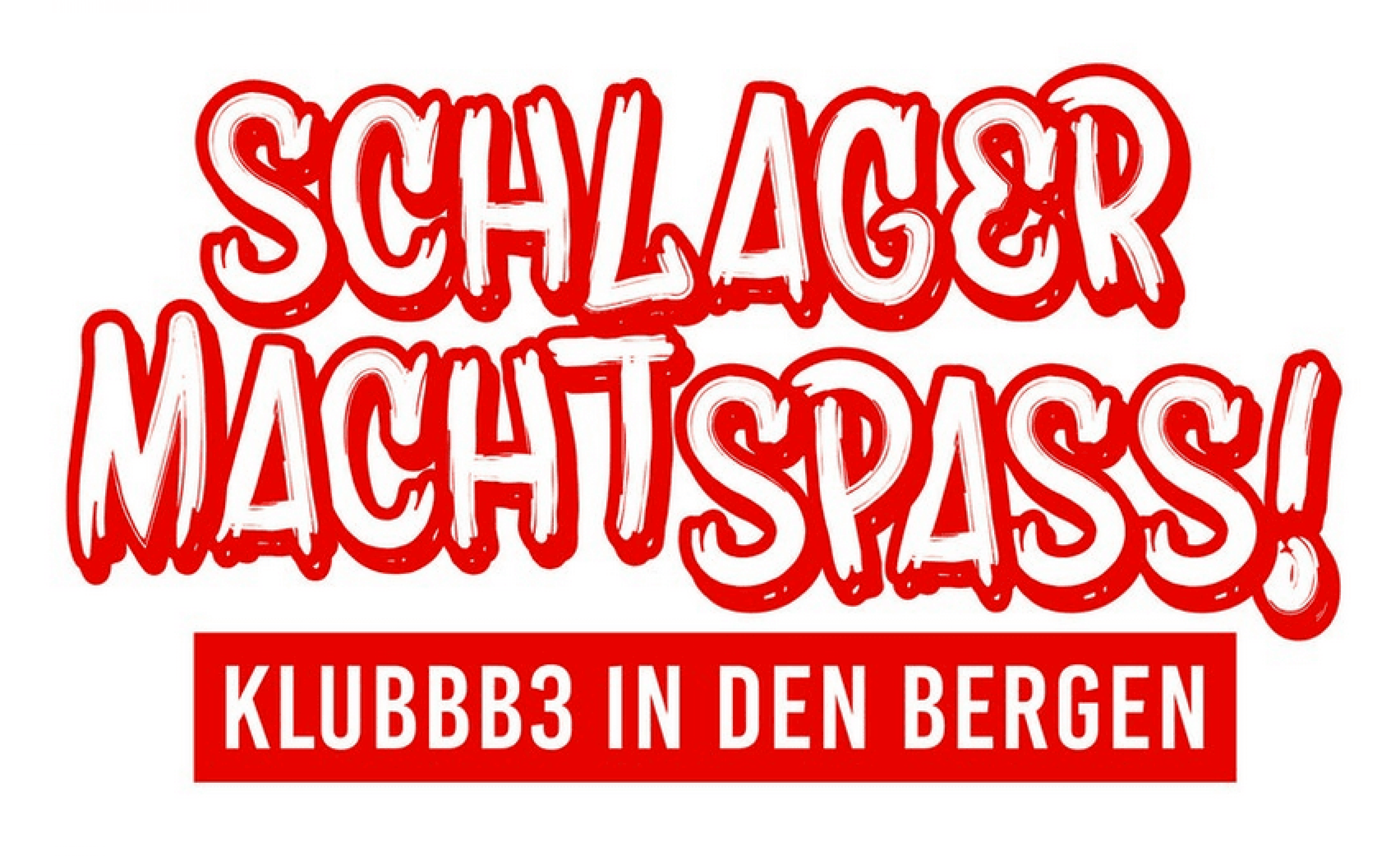 Schlager Macht Spass Klubbb3 In Den Bergen